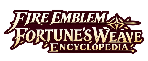 Fire Emblem Fortune’s Weave Encyclopedia